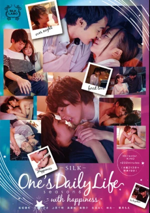 One’s Daily Life season6- with happiness-