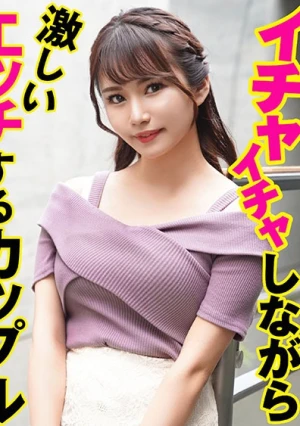 イチャイチャしながら激しいエッチするカップル