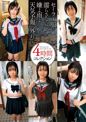 セーラー服を濡らさないで、嫌よ雨よ天気予報が外れて…4時間コレクション